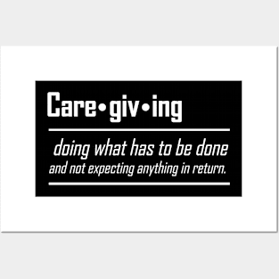 Caregiver Definition Caregiving Posters and Art